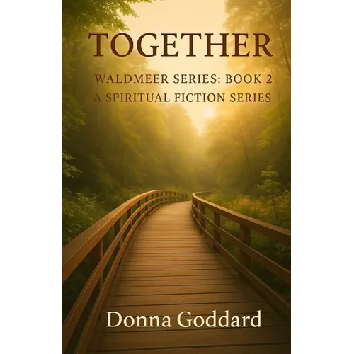 Together: A Spiritual Fiction Series - Paperback