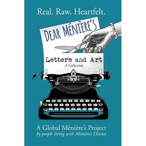 Dear Meniere's Letters and Art: A Global Meniere's Project - Paperback