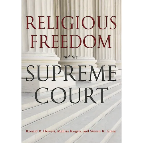 Religious Freedom and the Supreme Court - Paperback