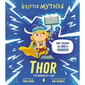 Little Myths Thor: The Making of a God - Hardcover