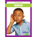 Oigo (Hear) - Library Binding