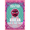 Korean Folk & Fairy Tales: Fables, Folklore & Ancient Stories - Hardcover