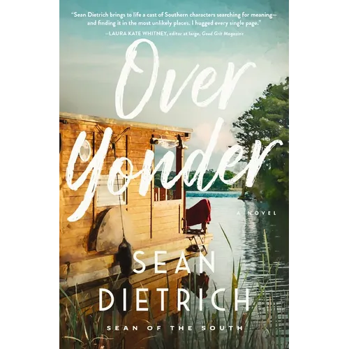 Over Yonder: A Novel by "Sean of the South" - Paperback