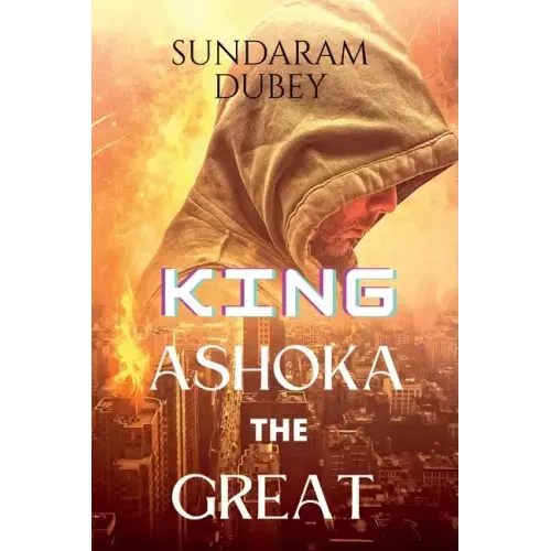 King Ashoka the Great - Paperback