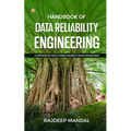 Handbook Of Data Reliability Engineering: A Comprehensive Guide To Manage Reliability In Data Organizations - Paperback