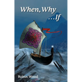 When, Why ...If: An Ethics Workbook - Paperback