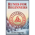 Runes for Beginners: The Elder Futhark Rune Stones for Divination, Norse Magic, and Modern Witchcraft (2022 Pagan Guide for Witches) - Paperback