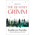 The Deathly Grimm - Hardcover