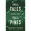 Tall Tales from the Tall Pines - Paperback