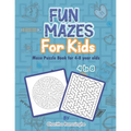 Fun Mazes for kids, Maze Puzzle Book for 4-8 year olds.: A fun Activity workbook for kids. - Paperback