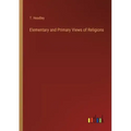 Elementary and Primary Views of Religions - Paperback
