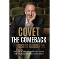 Covet the Comeback: How a Son of Greek Immigrants Found Success, Lost Everything, Then Built a Fashion Empire - Hardcover