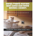 Georgia Property Insurance Agent License Exam Review Questions & Answers 2016/17 Edition: A Self-Practice Exercise Book focusing on the basic concepts - Paperback
