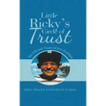 Little Ricky's Circle of Trust: The Life and Times of Eric Evenhuis - Hardcover