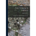 The Torch is Passed: the Associated Press Story of the Death of a President - Paperback