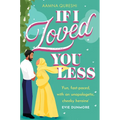 If I Loved You Less - Paperback