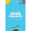 Just Some Good Thoughts - Paperback