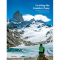 Leaving the Comfort Zone: The Adventure of a Lifetime - Hardcover
