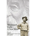 Whitman's Code: A New Bible, Vol 1 - Paperback