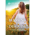 A Blessing in Disguise: An Uplifting Inspirational Romance - Paperback