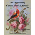 The Art of Painting Casual Birds and Scrolls Volume 3 - Paperback