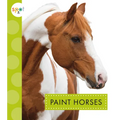 Paint Horses - Library Binding
