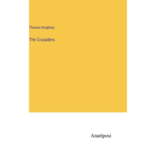 The Crusaders - Hardcover