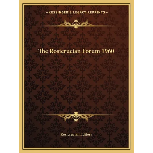 The Rosicrucian Forum 1960 - Paperback
