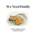 We Need Our Daddy - Paperback