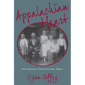 Appalachian Heart: Oral Histories of the Mountain Elders - Paperback