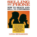 Selling by Phone: How to Reach and Sell to Customers in the Nineties - Paperback
