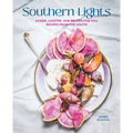 Southern Lights: Easier, Lighter, and Better-For-You Recipes from the South - Hardcover