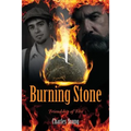 Burning Stone: Friendship of Fire - Paperback