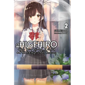 Higehiro: After Being Rejected, I Shaved and Took in a High School Runaway, Vol. 2 (Light Novel): Volume 2 - Paperback