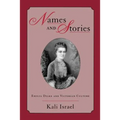 Names & Stories: Emilia Dilke & Victorian Culture - Paperback