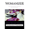 Womanizer': Thee Uncomfortable Truth about Men and Marriage - Paperback