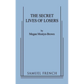 The Secret Lives of Losers - Paperback
