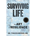 Surviving Life: The Art of Resilience - Paperback