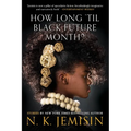 How Long 'Til Black Future Month?: Stories - Paperback