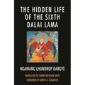 Hidden Life of the Sixth Dalai Lama - Paperback