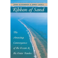 Ribbon of Sand: The Amazing Convergence of the Ocean and the Outer Banks - Paperback