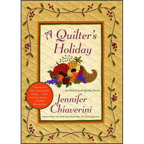 A Quilter's Holiday: An ELM Creek Quilts Novel - Paperback