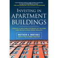 Investing in Apartment Buildings: Create a Reliable Stream of Income and Build Long-Term Wealth - Paperback