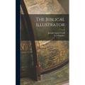 The Biblical Illustrator - Hardcover