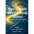 You Should NEVER Walk Alone: The Story of Hoz Neurosurgery Mentorship - Paperback