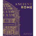 Ancient Rome: The Definitive Visual History - Hardcover