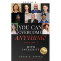 You Can Overcome Anything!: Volume 8 With Integrity - 2nd Edition - Paperback