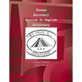 Thomas Secondary Spanish To English Dictionary - Paperback