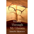 World Through My Glasses - Paperback