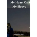 My Heart On My Sleeve - Paperback